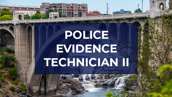 Spokane Police Department Careers- Police Evidence Technician II