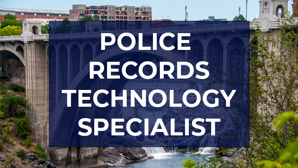 Spokane Police Department Careers- Police Records Technology Specialist